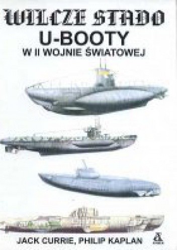 Wilcze stado. U-booty w II Wojnie światowej