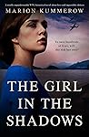 The Girl in the Shadows by Marion Kummerow