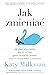Jak zmieniać