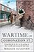 Wartime on Coronation Street (Coronation Street #4)