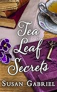 Tea Leaf Secrets: Southern fiction