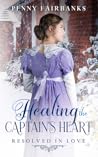 Healing the Captain's Heart: A Clean Regency Romance (Resolved In Love, #2) Book cover for Healing the Captain's Heart: A Clean Regency Romance (Resolved In Love, #2)