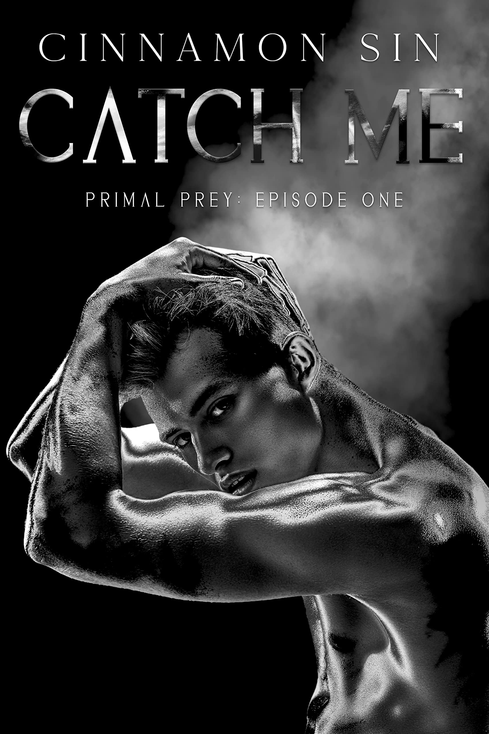 Catch Me: Primal Prey Episode One (Kindle Edition)