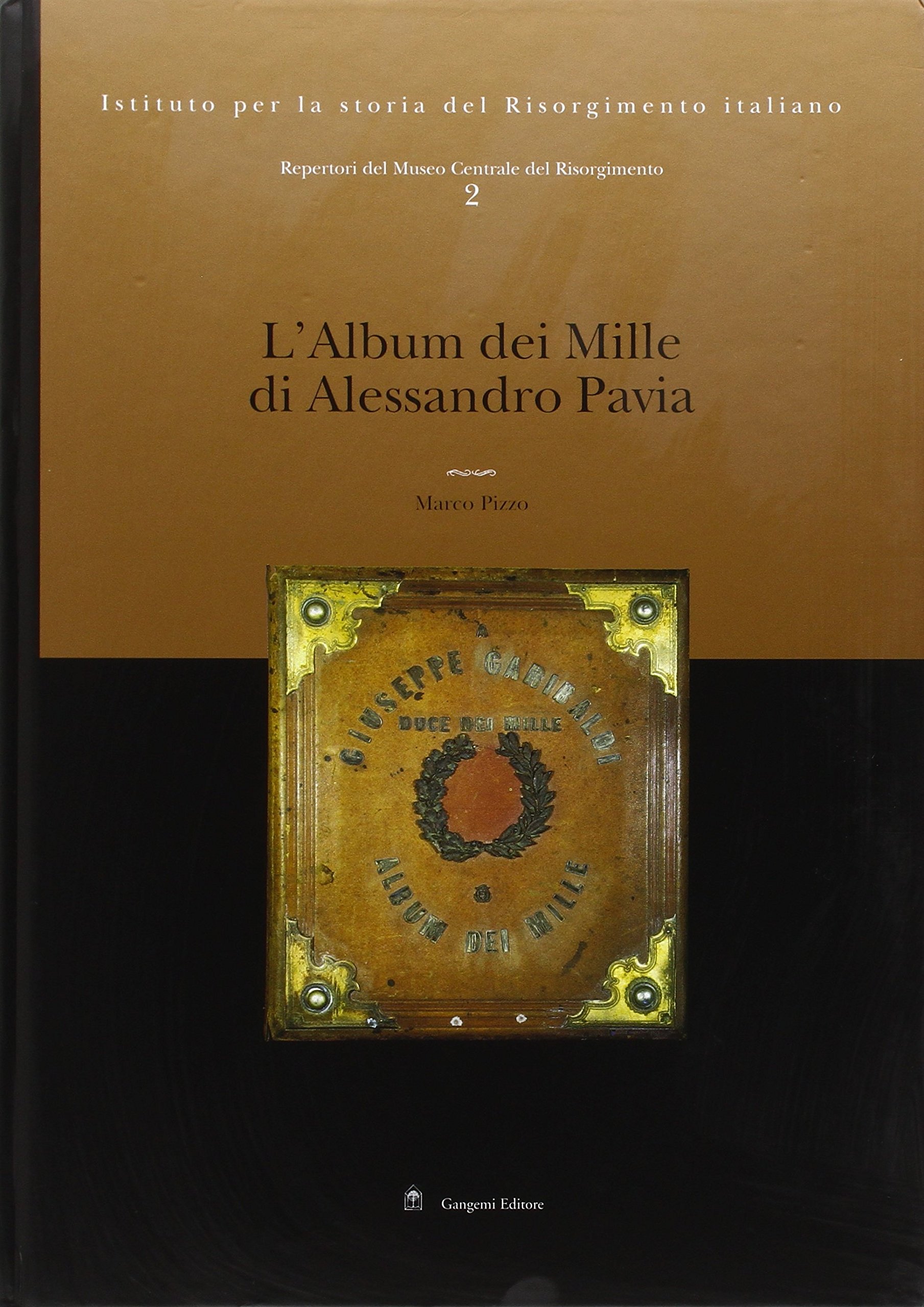L'album dei Mille di Alessandro Pavia (Hardcover)