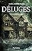 Déluges (French Edition)
