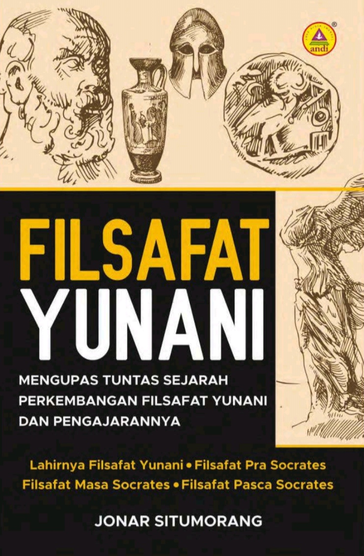 Filsafat Yunani: Mengupas Tuntas Sejarah Perkembangan Filsafat Yunani dan Pengajarannya