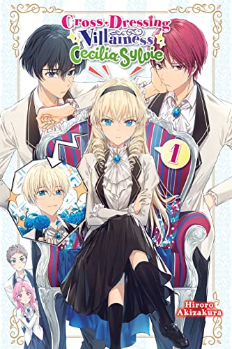 Cross-Dressing Villainess Cecilia Sylvie, (Light Novel) Vol. 1