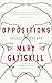 Oppositions: Selected Essays