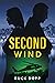 Second Wind: Sometimes, the...
