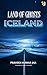 Land of Ghosts: Iceland