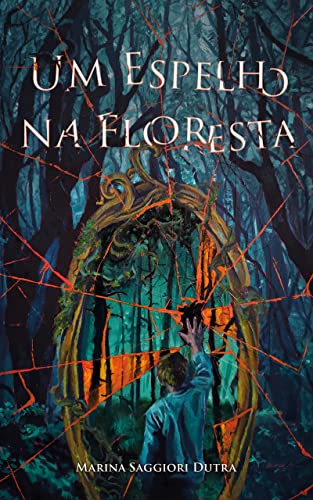 Um Espelho na Floresta