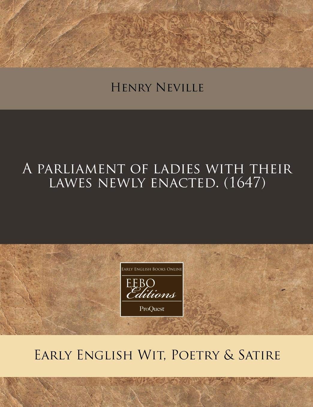 The Parliament of Ladies With Their Lawes Newly Enacted (Nook)