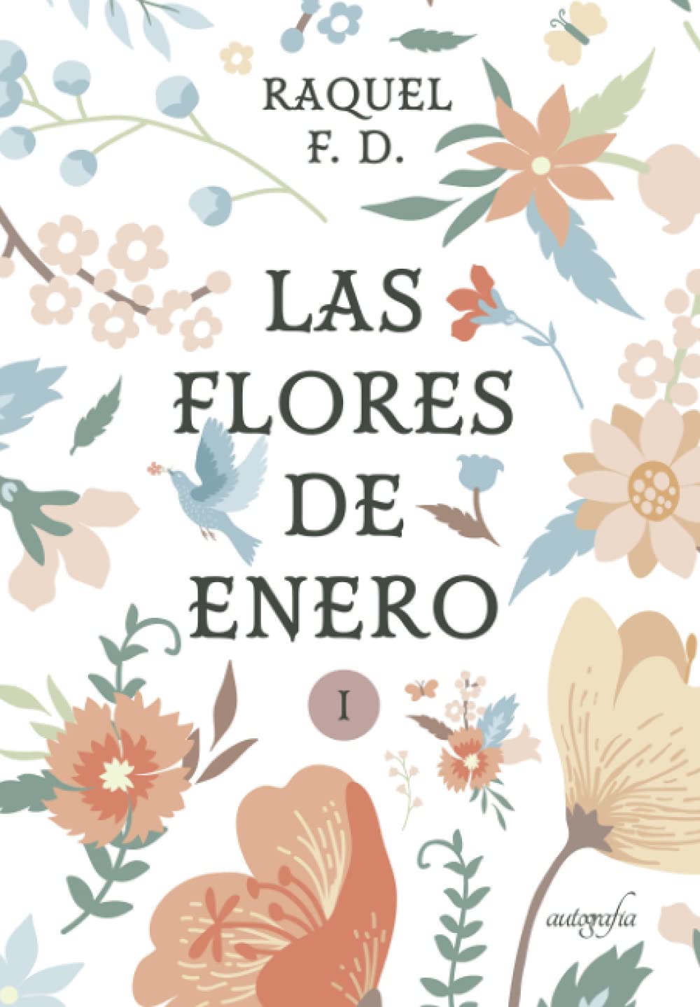 Portada de Flores de enero I, de Raquel F.D.