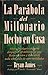 La Parabola del Millonario ...