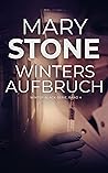 Winters Aufbruch by Mary Stone