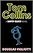 Tom Collins: A 'Slightly Crooked' Novel
