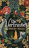 Die Vertraute by Stacey Halls