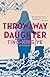 Throwaway Daughter