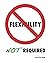 Flexibility Not Required by Anthony Ware