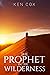 The Prophet In The Wilderness