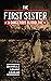 The First Sister: A Dangero...