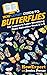 HowExpert Guide to Butterflies: 101 Lessons to Learn Everything About Butterflies From A to Z