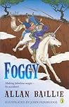 Foggy by Allan Baillie Foggy by Allan Baillie