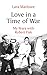 Love in a Time of War: My Years with Robert Fisk