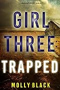 Girl Three: Trapped