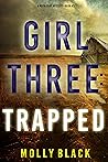 Girl Three: Trapped