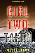 Girl Two: Taken