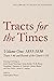 Tracts for the Times: Volume One, 1833-1834: Tracts 1-46 and Records of the Church 1-18 (The Library of Anglican Theology)