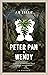 Peter Pan y Wendy by J. Matthew Barrie Peter Pan y Wendy by J. Matthew Barrie