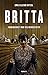 Britta - Forræderiet mod velfærdsstaten by Emil Ellesøe Ditzel
