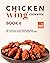 Chicken Wing Cookbook Book ...