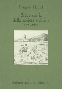 Breve storia della società siciliana, 1790-1980