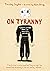 On Tyranny: Twenty Lessons from the Twentieth Century (Graphic Edition)