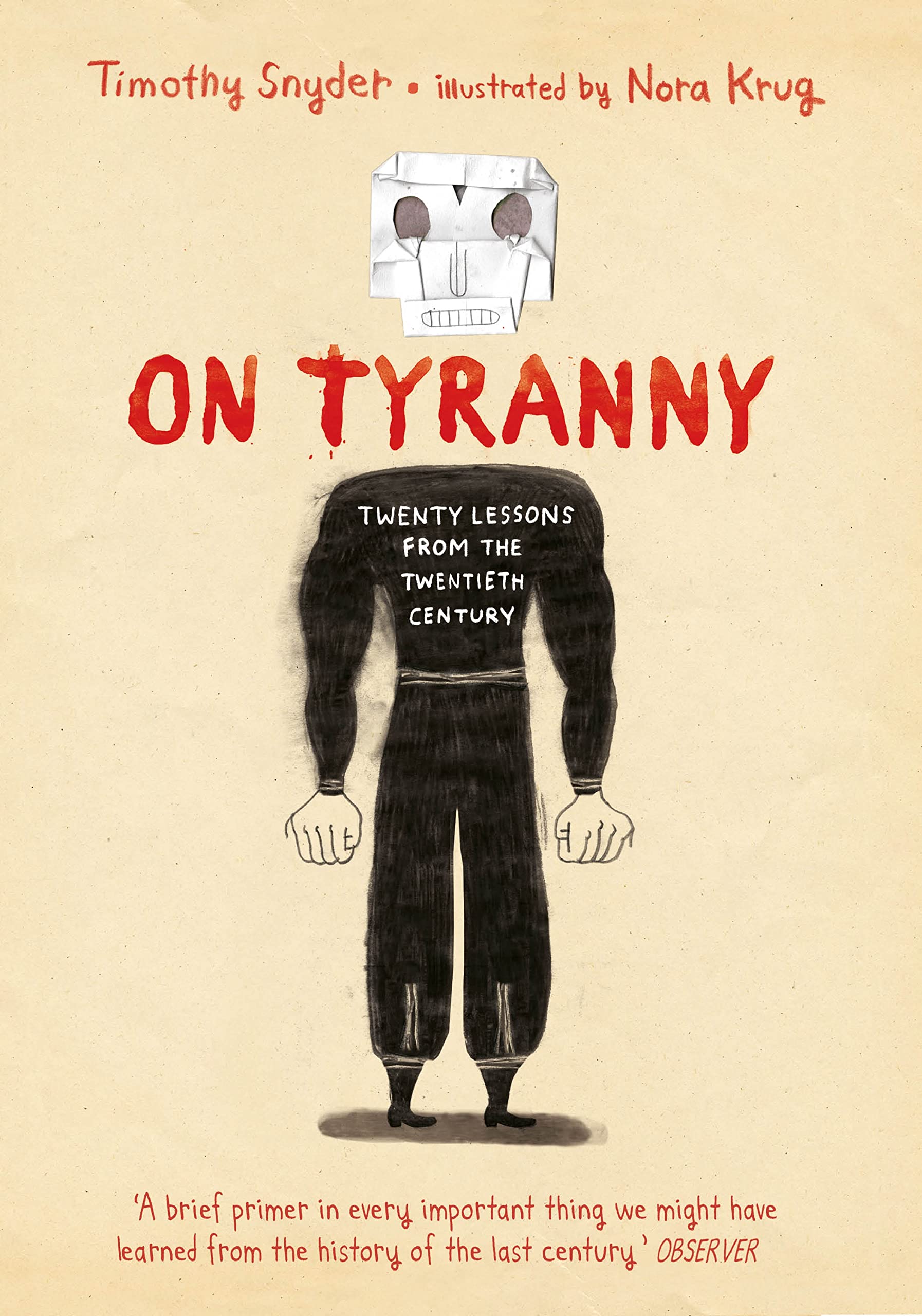 On Tyranny: Twenty Lessons from the Twentieth Century