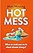 Hot Mess by Matt Winning
