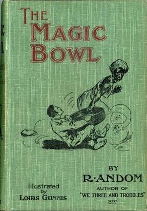 The Magic Bowl and the Blue-Stone Ring: Oriental Tales with Occi (or Acci) dental Fittings