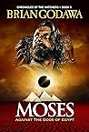 Moses: Against th...