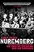 Nuremberg: A personal record of the trial of the major Nazi war criminals