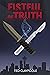 Fistful of Truth by Ted Claypoole