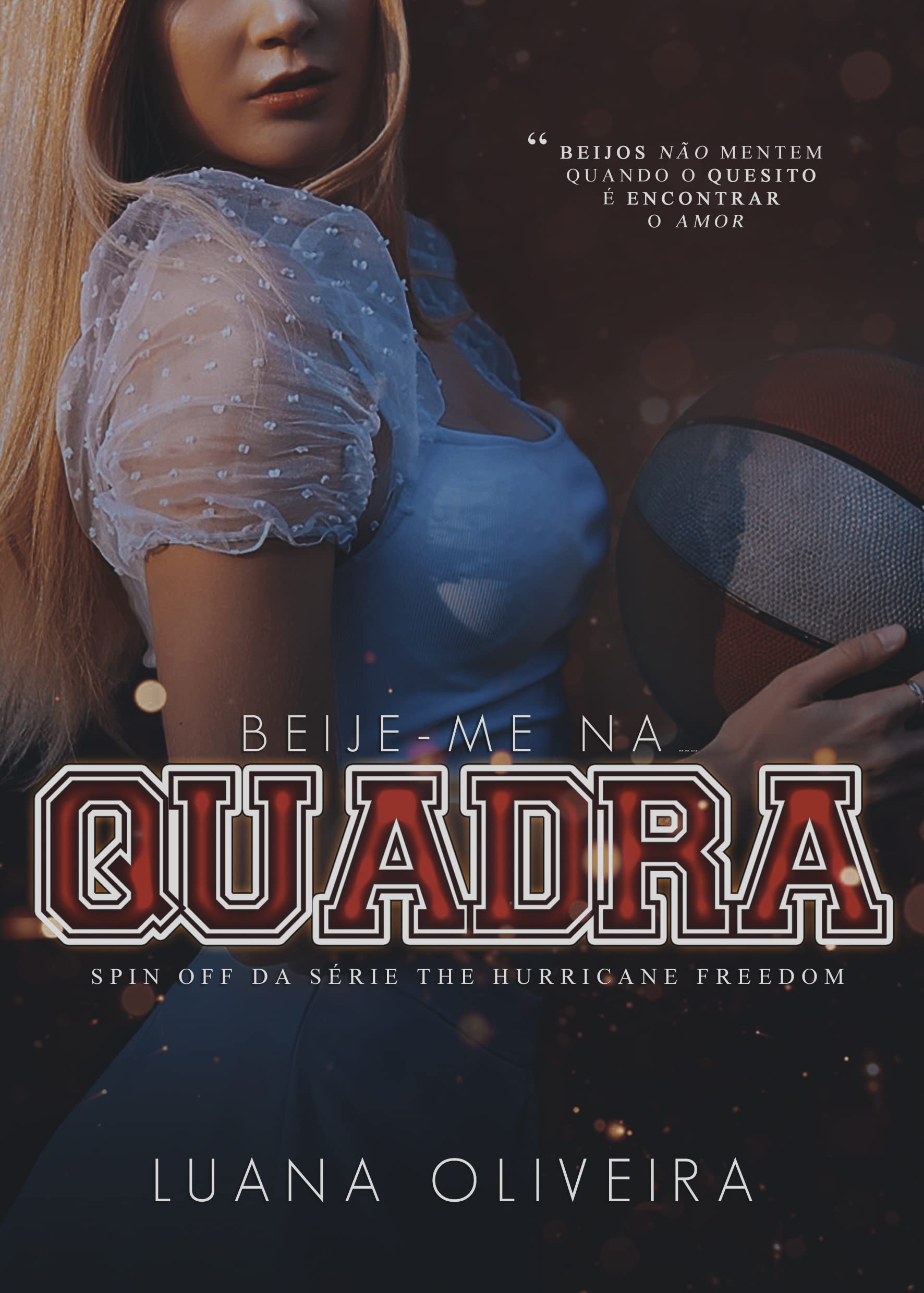 Beije-me na Quadra (Portuguese Edition)