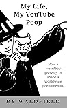 My Life, My YouTu...