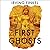 The First Ghosts: Most Ancient of Legacies