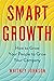 Smart Growth: How to Grow Your People to Grow Your Company