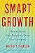 Smart Growth: How to Grow Your People to Grow Your Company
