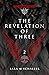 The Revelation of Three (The Empyrean Trilogy Book 2)