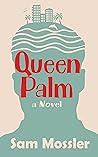Queen Palm: A Novel
